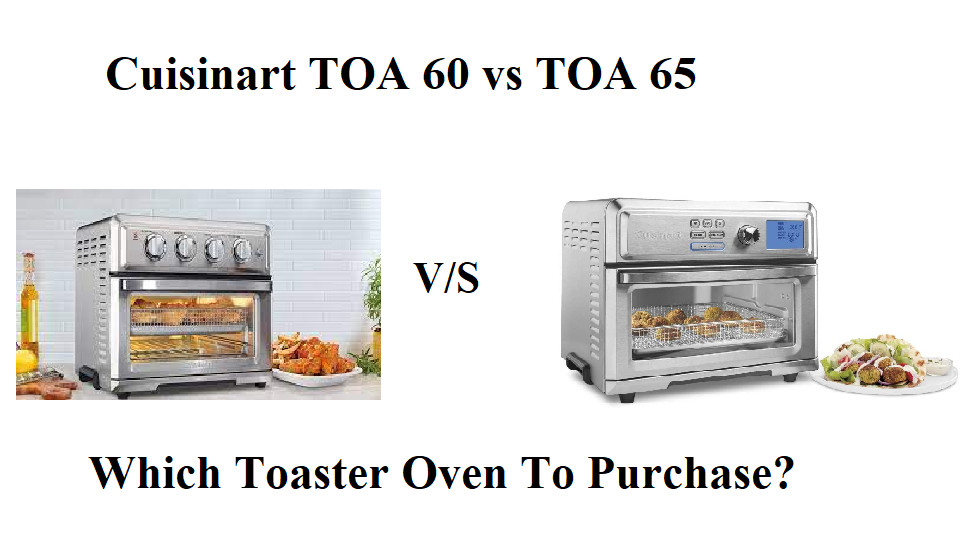 Cuisinart-TOA-60-vs-TOA-65