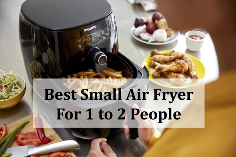 10 Best Air Fryers For 2 People