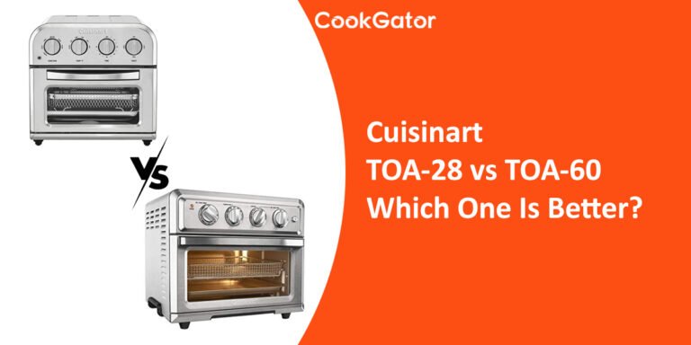 Cuisinart TOA-28 vs TOA-60 Review