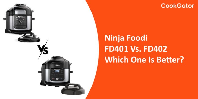 Ninja FD401 vs FD402 Pressure Cooker & Air Fryer Comparison